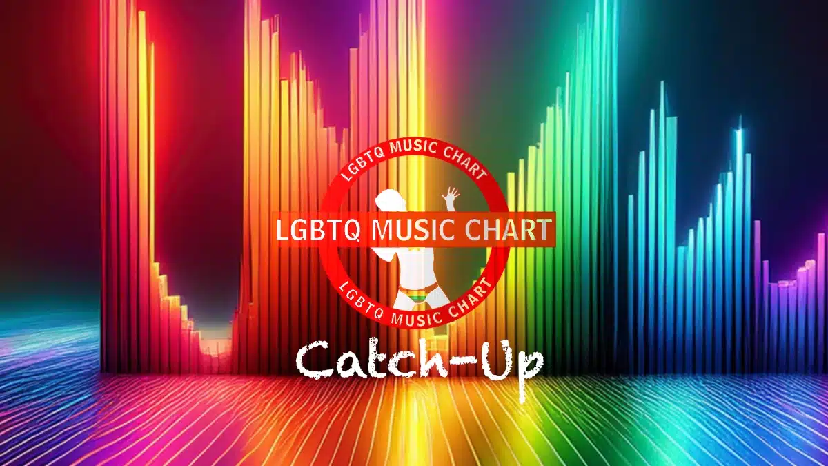 LGBTQ Music Chart - Catch UP